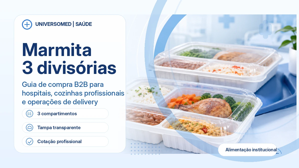 Marmita 3 divisórias: guia de compra B2B para hospitais e cozinhas profissionais